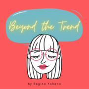 Regina Yohana: Beyond the trend