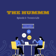 The Hummm: Episode 3 Toronto Life